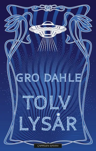 Omslag Tolv lysår av Gro Dahle (Innbundet)