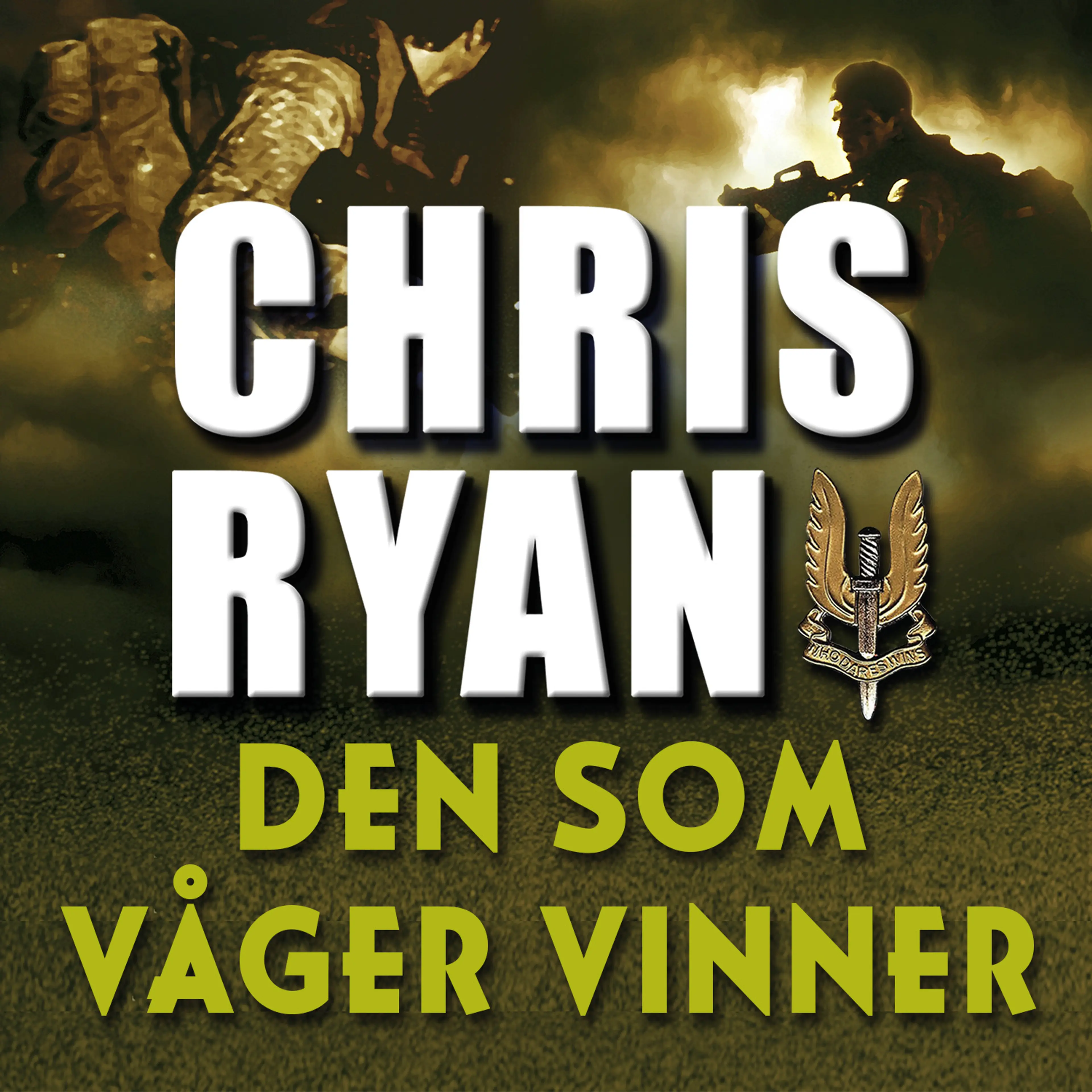 Omslag Den som våger vinner av Chris Ryan (Lydbok)