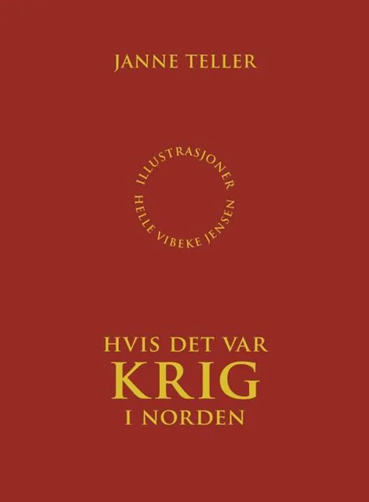 Omslag Hvis det var krig i Norden av Janne Teller (Heftet)