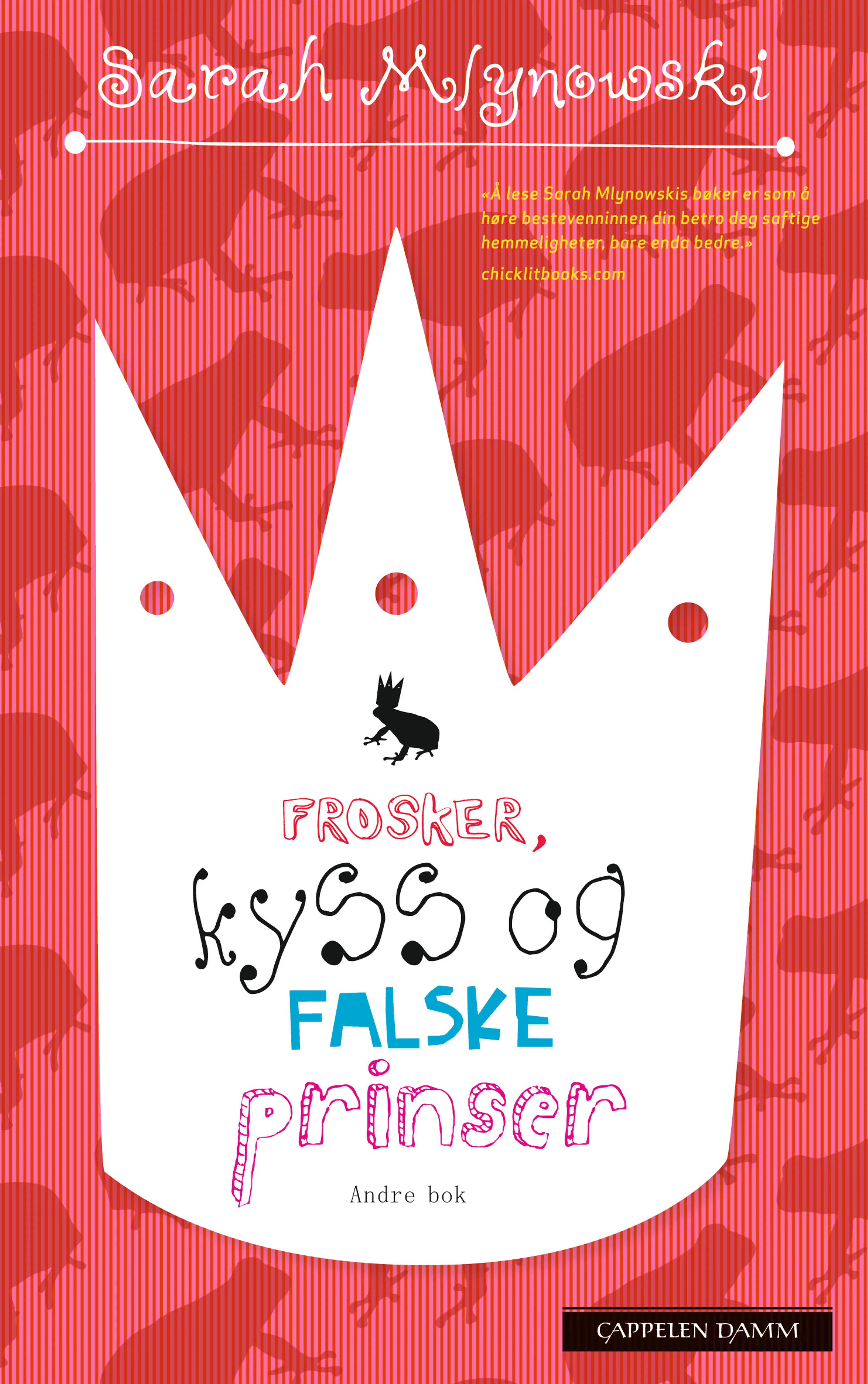 Omslag Frosker, kyss og falske prinser av Sarah Mlynowski (Heftet)