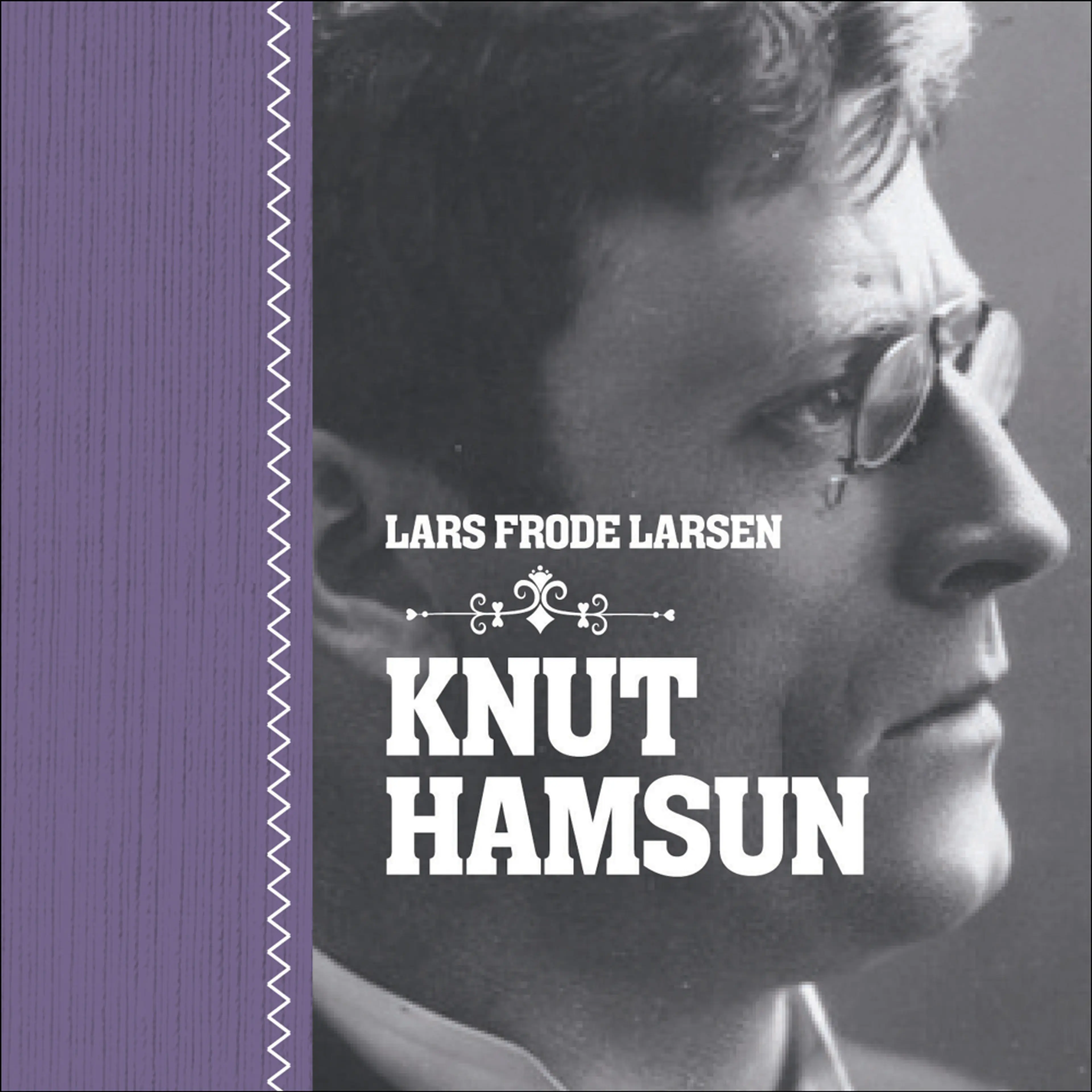 Omslag Knut Hamsun av Lars Frode Larsen (Lydbok)