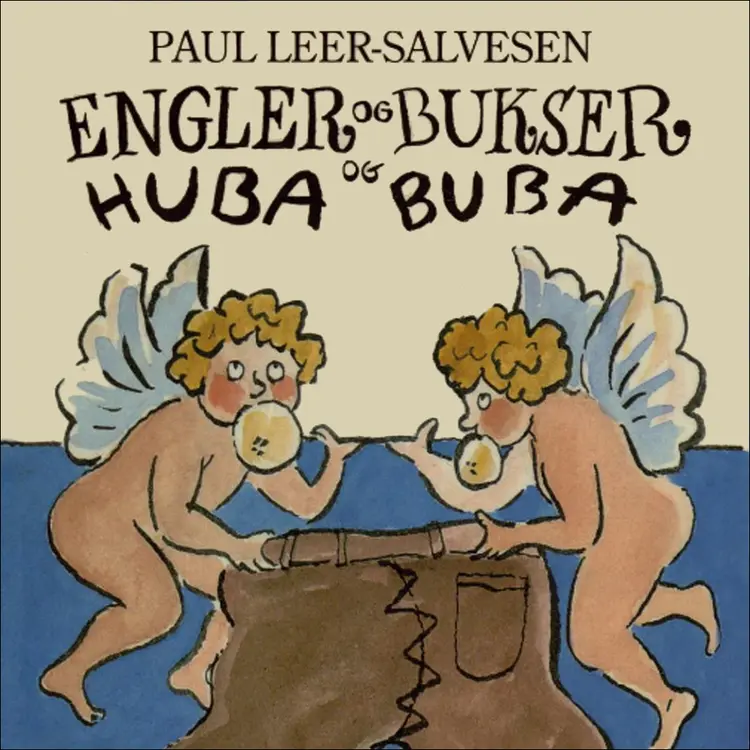 Omslag Engler og bukser og Huba Buba av Paul Leer-Salvesen (Lydbok)