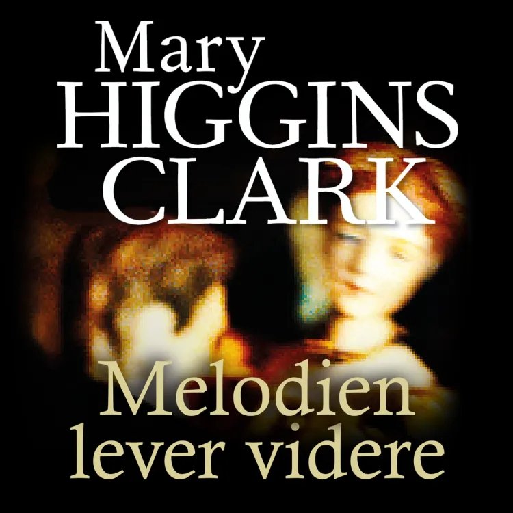 Omslag Melodien lever videre av Mary Higgins Clark (Lydbok)