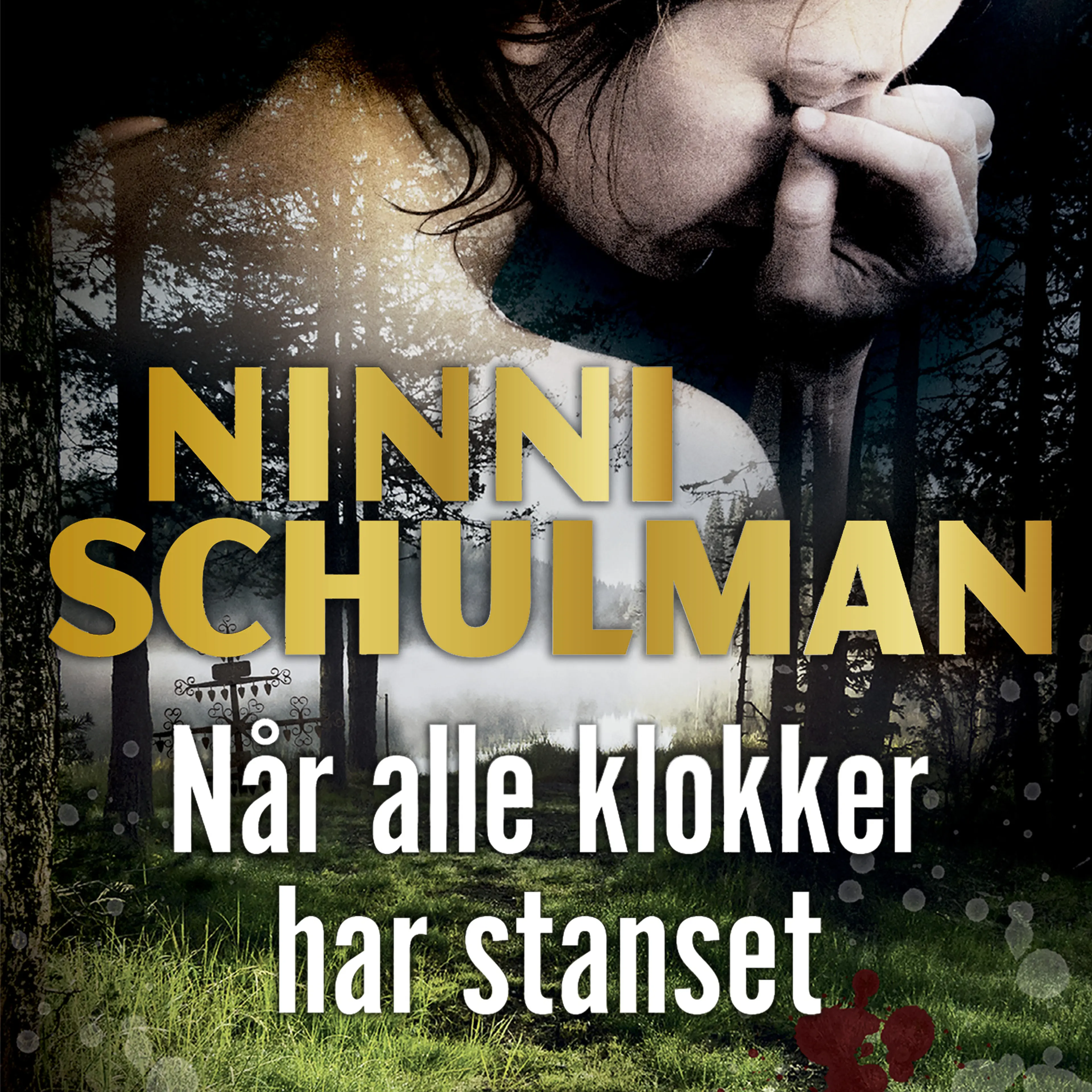 Omslag Når alle klokker har stanset av Ninni Schulman (Lydbok)