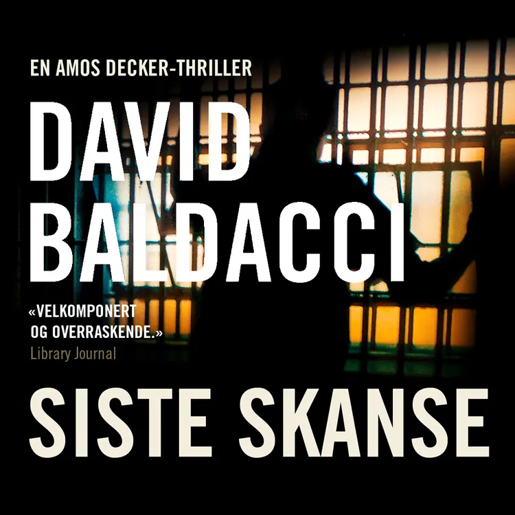 Omslag Siste skanse av David Baldacci (Lydbok)