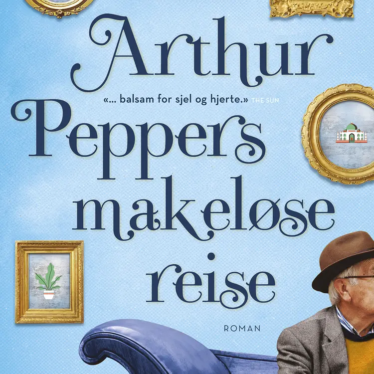 Omslag Arthur Peppers makeløse reise av Phaedra Patrick (Lydbok)