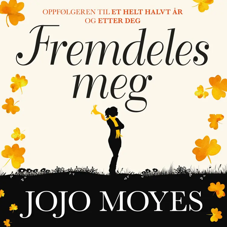 Omslag Fremdeles meg av Jojo Moyes (Lydbok)