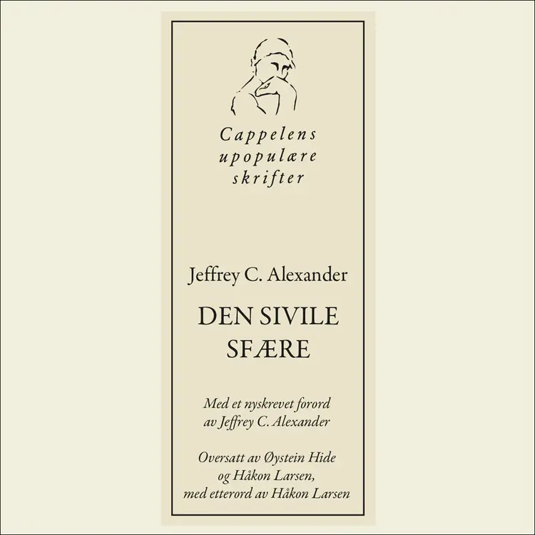 Omslag Jeffrey C. Alexanders Den sivile sfære av Cappelens upopulære podkast (Lydbok)