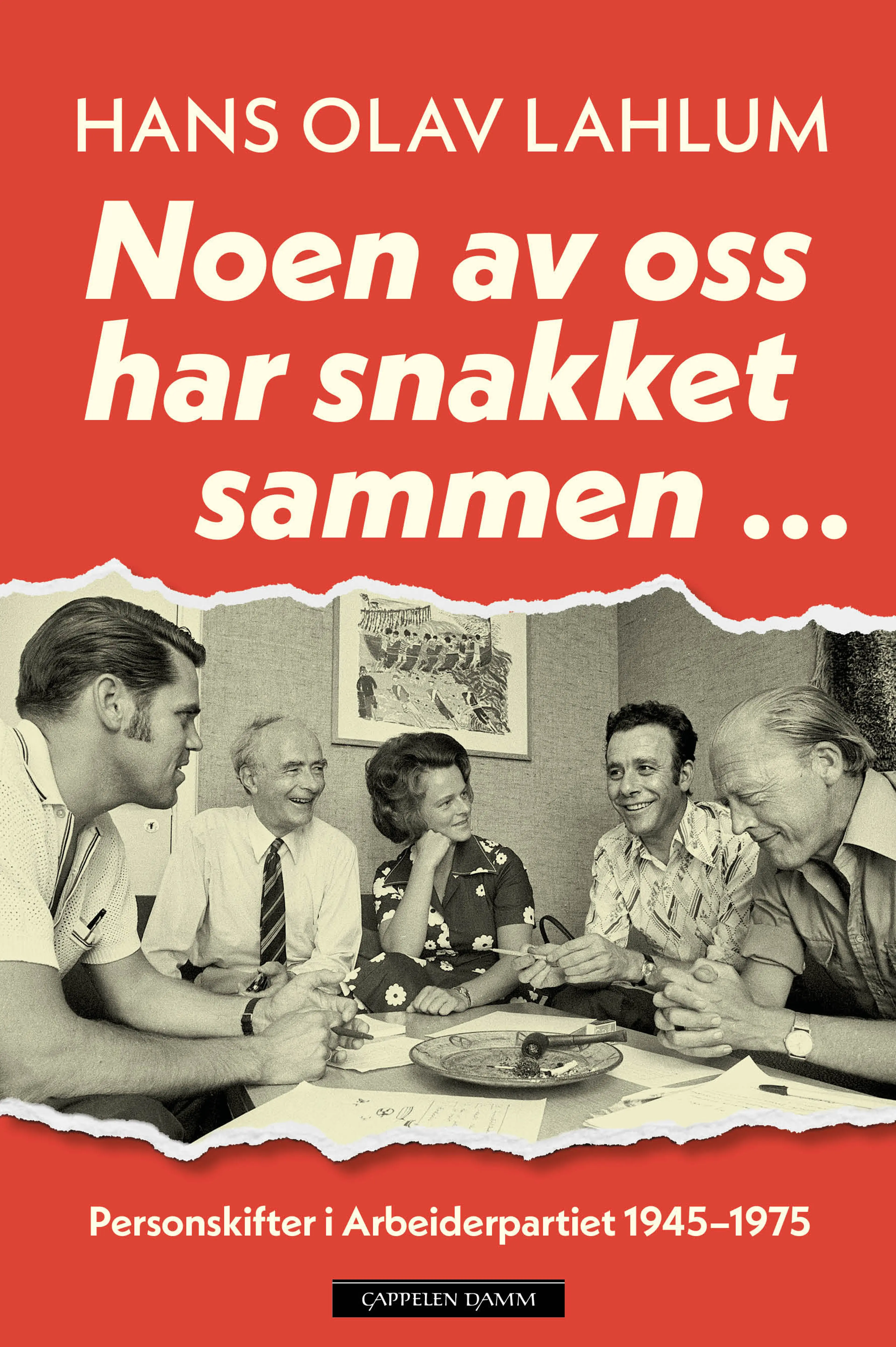 Omslag Noen av oss har snakket sammen ... av Hans Olav Lahlum (Ebok)
