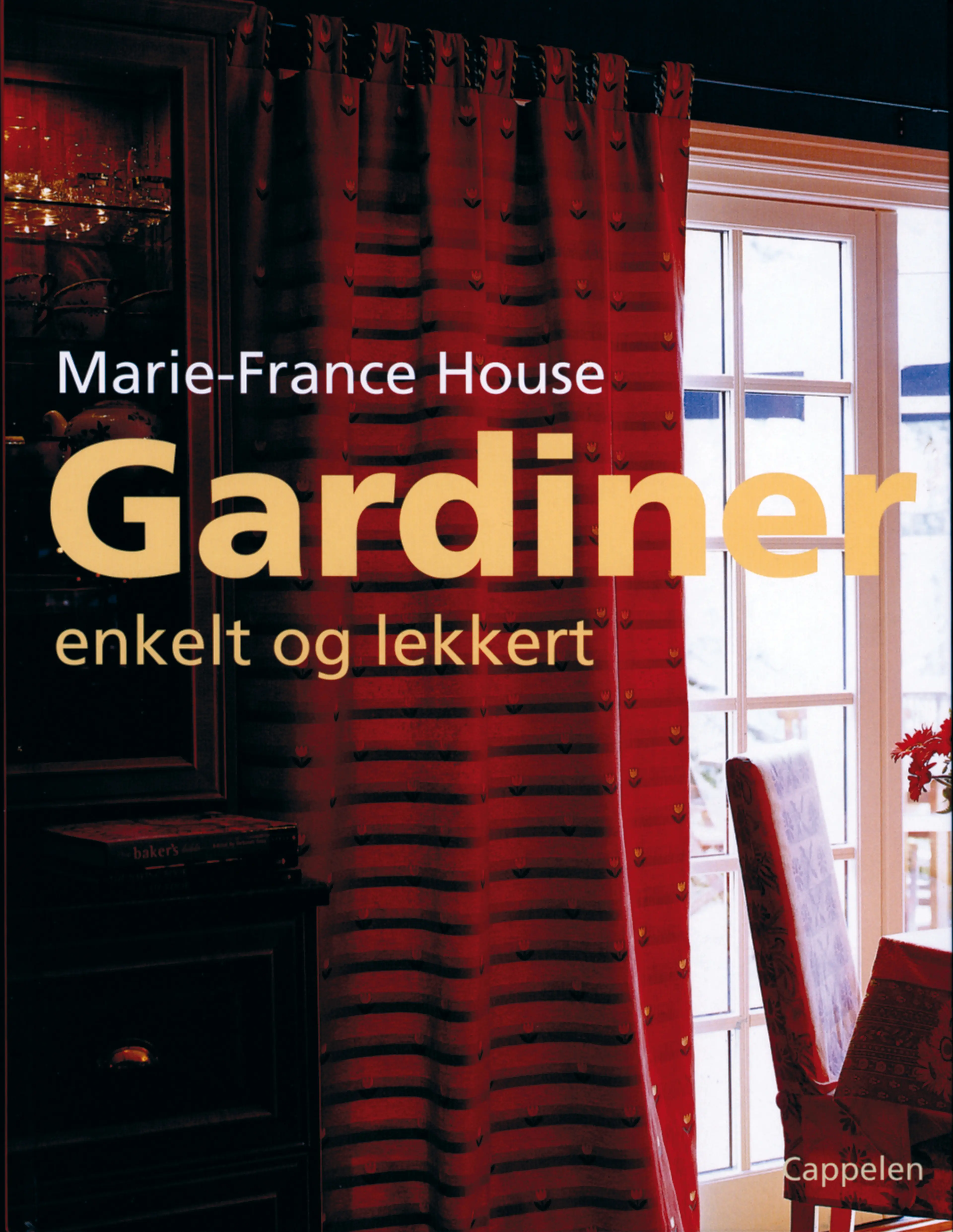 Omslag Gardiner - enkelt og lekkert (Innbundet)