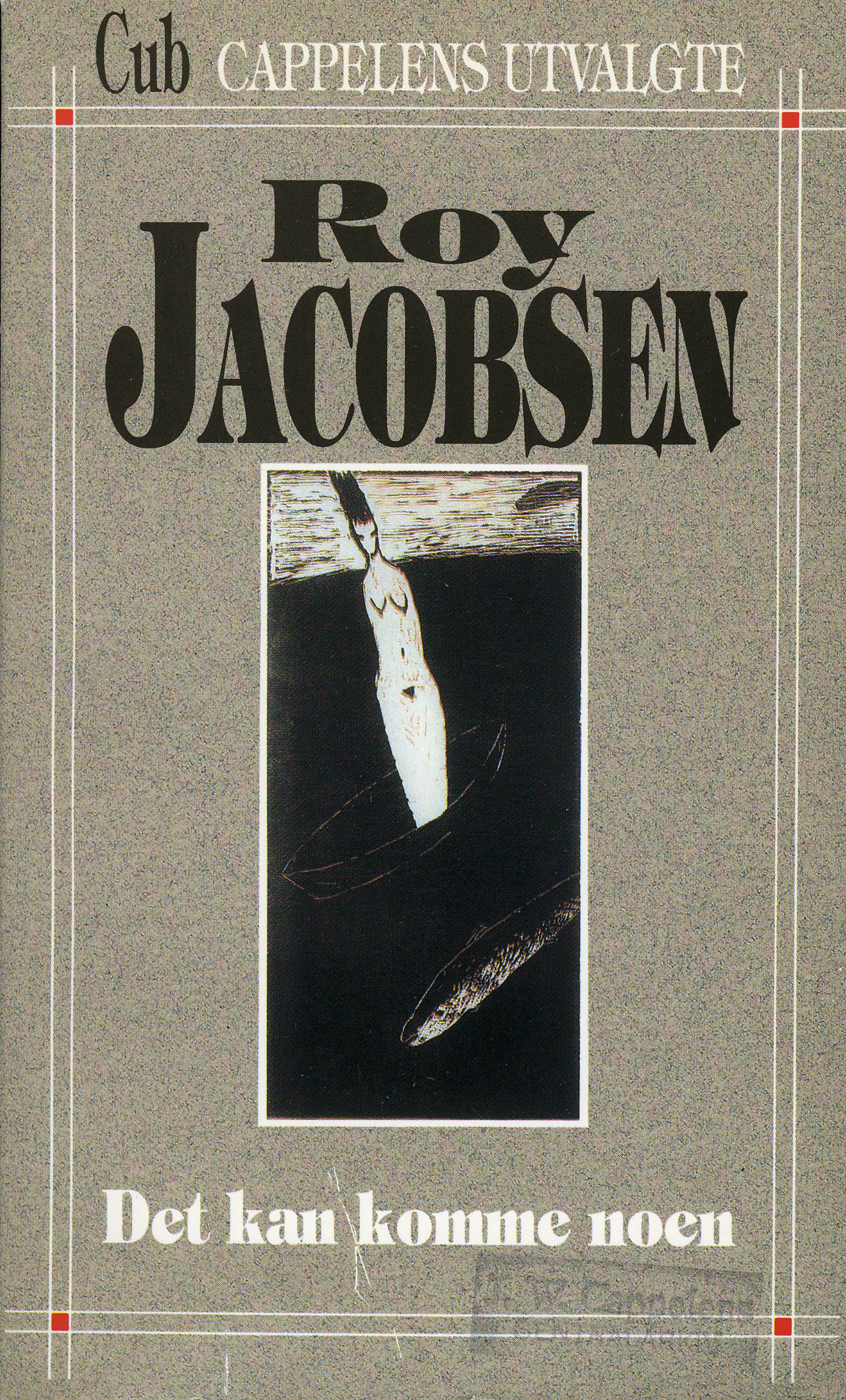 Omslag Det kan komme noen av Roy Jacobsen (Heftet)