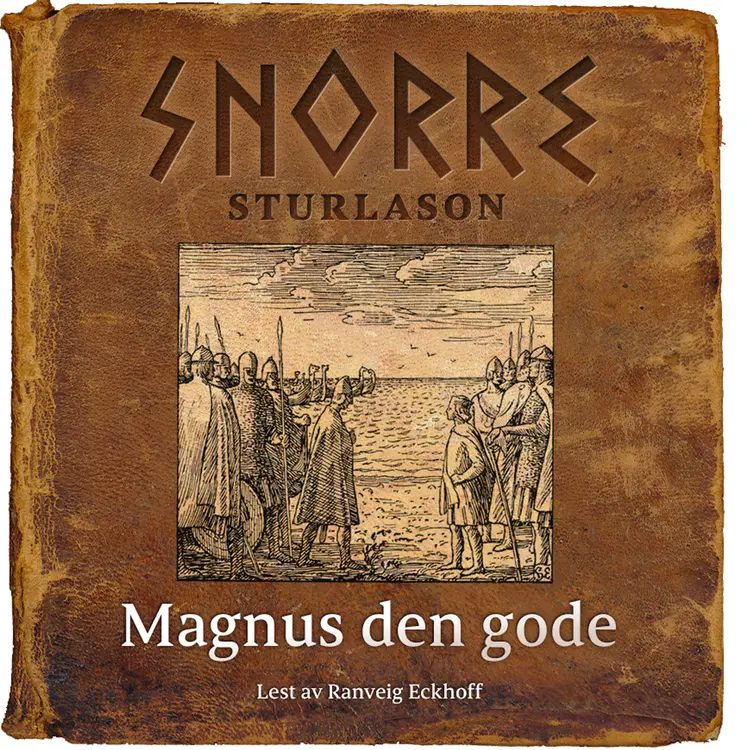 Omslag Magnus den gode av Snorre Sturlason (Lydbok)