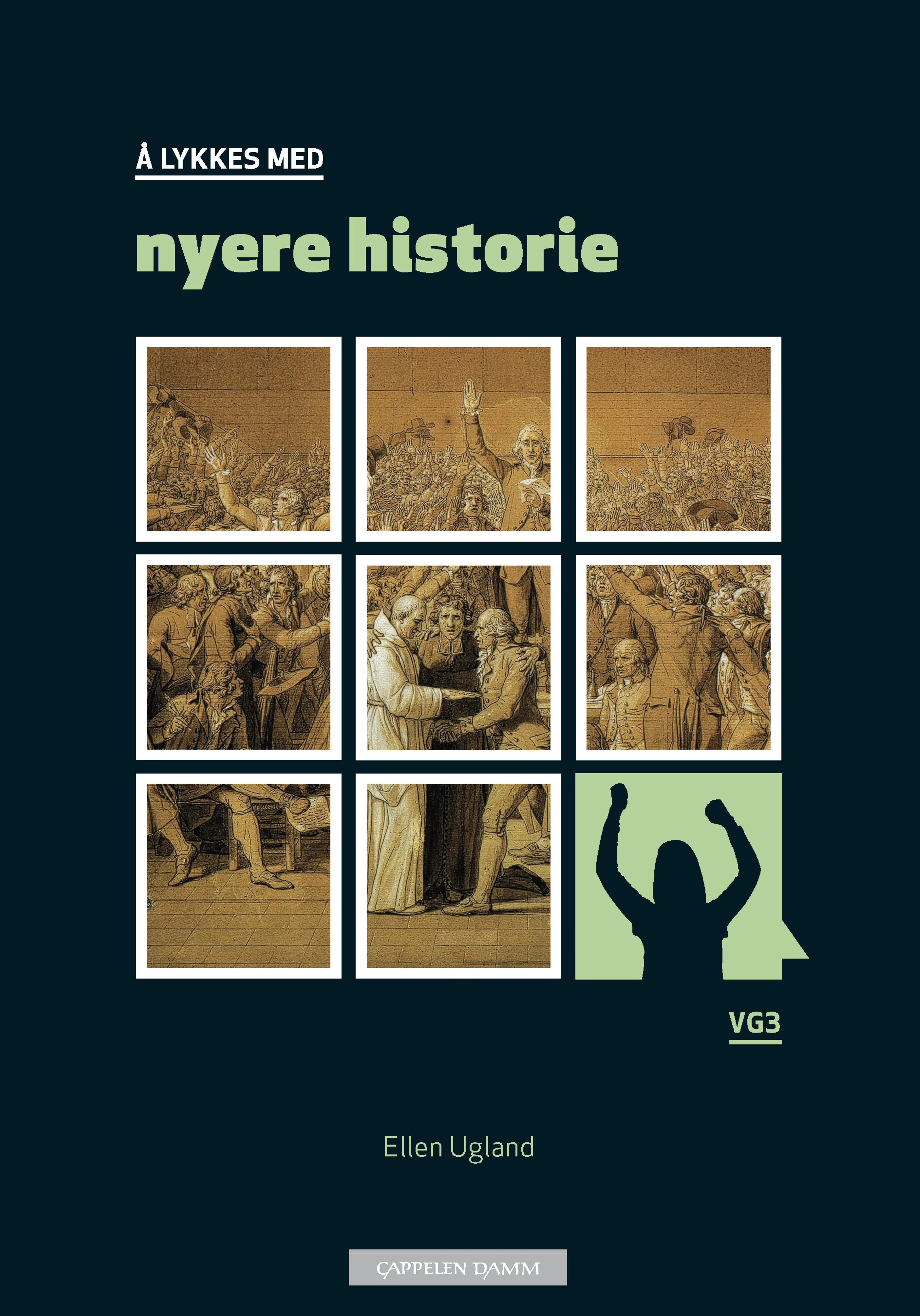 Omslag Å lykkes med nyere historie av Ellen Ugland (Heftet)