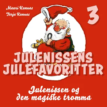 Omslag Julenissen og den magiske tromma av Mauri Kunnas og Tarja Kunnas (Lydbok)