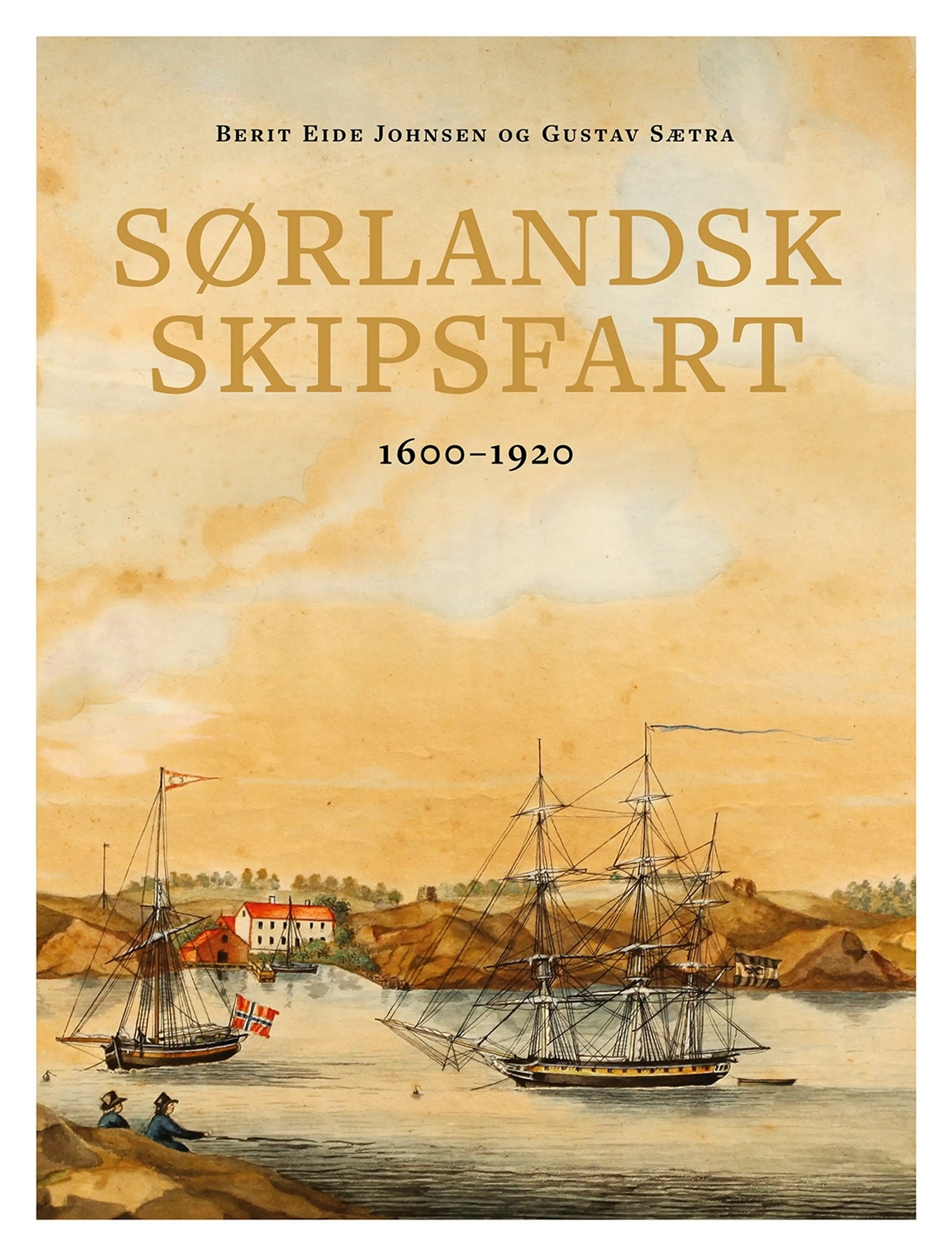 Omslag Sørlandsk skipsfart av Berit Eide Johnsen og Gustav Sætra (Innbundet)