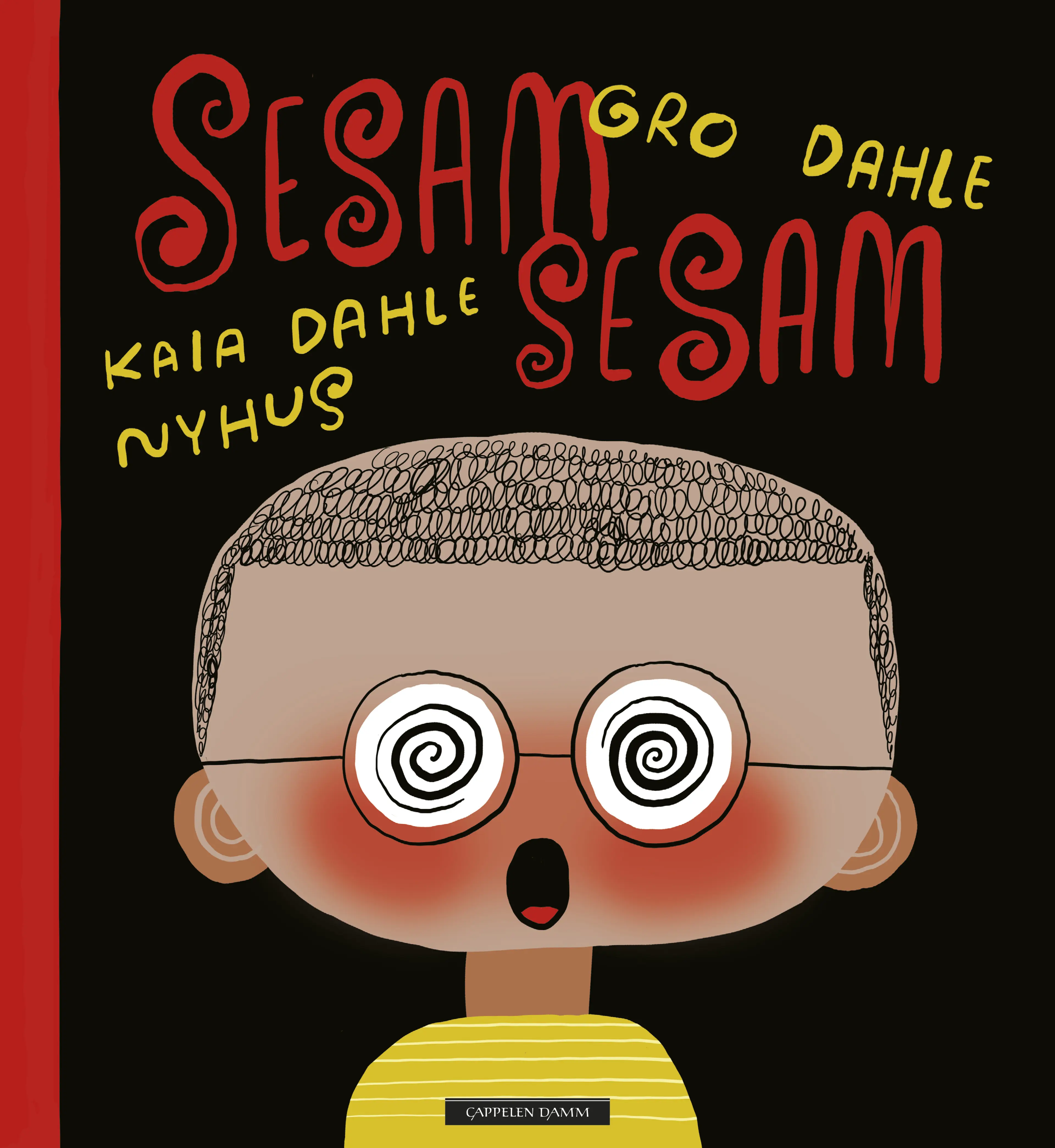 Omslag Sesam sesam av Gro Dahle (Innbundet)