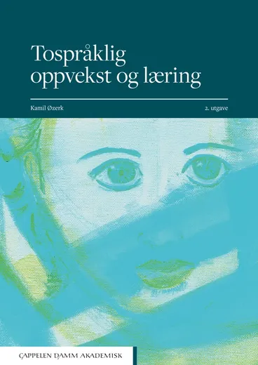 Omslag Tospråklig oppvekst og læring av Kamil Øzerk (Heftet)