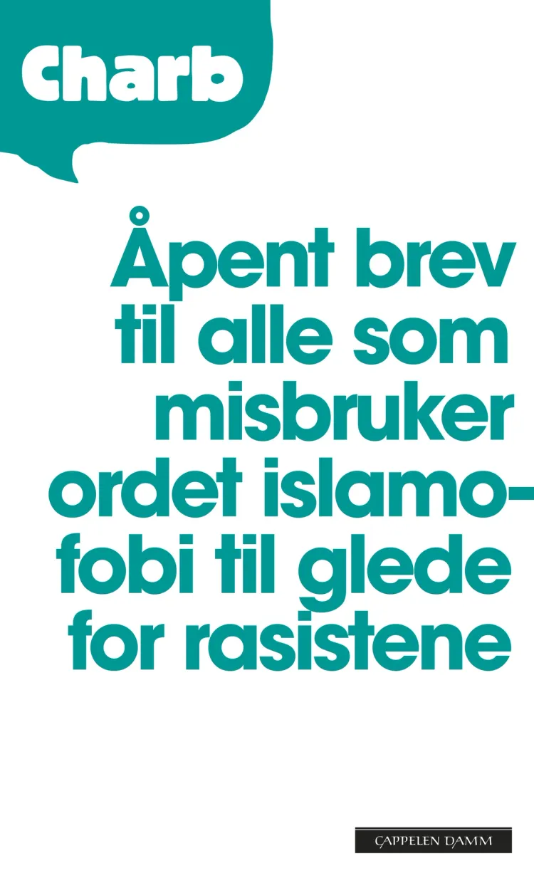 Omslag Åpent brev til alle som misbruker ordet islamofobi til glede for rasistene av Stéphane Charbonnier (Ebok)