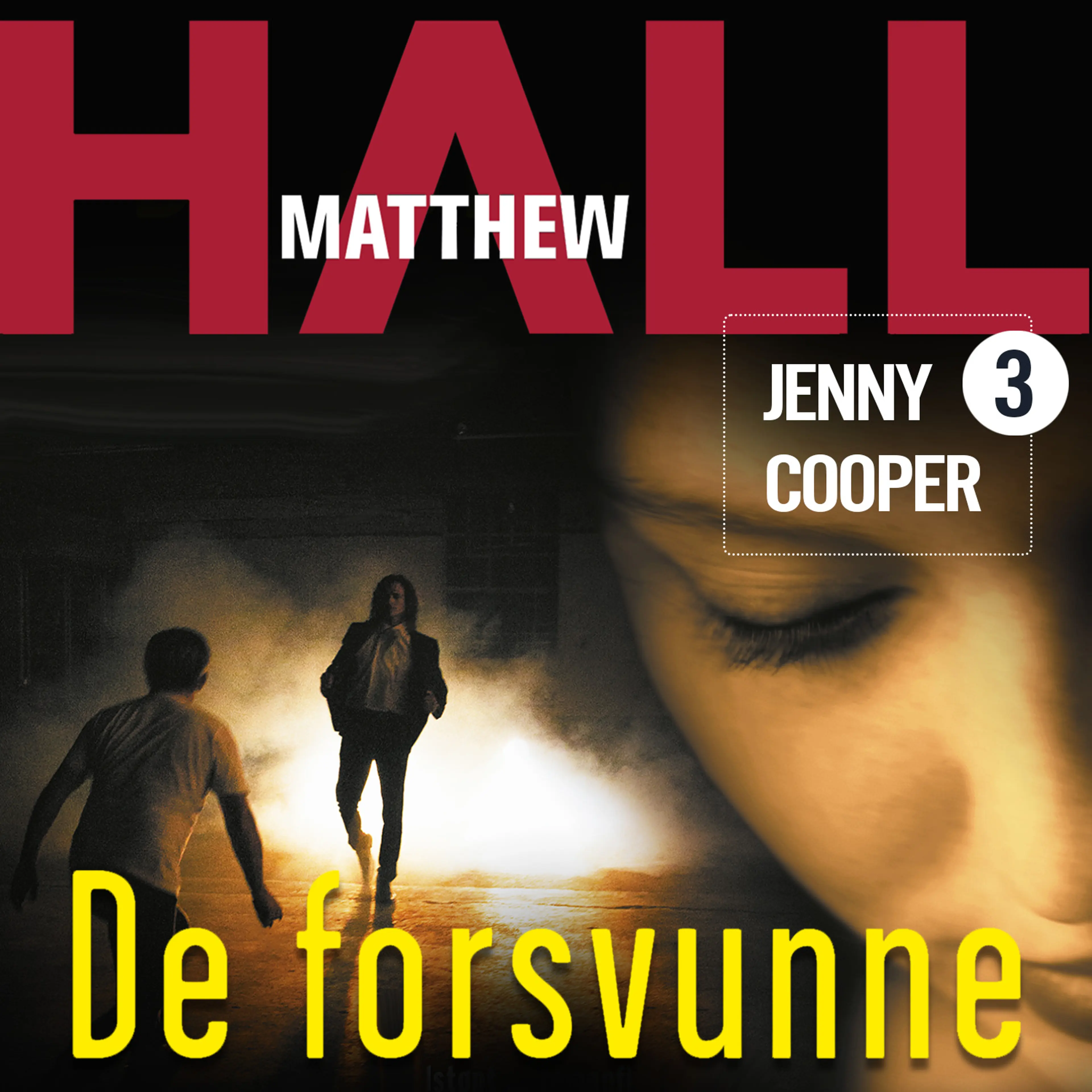Omslag De forsvunne av Matthew Hall (Lydbok)