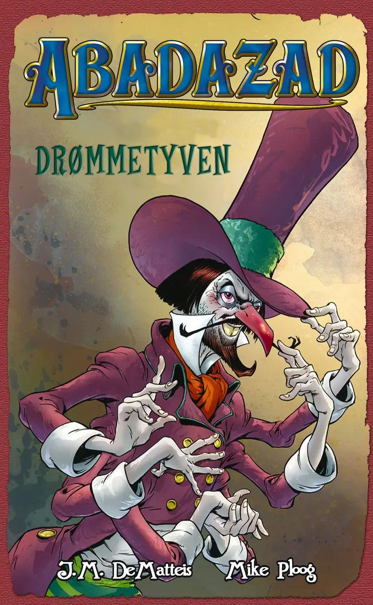 Omslag Abadazad 2: Drømmetyven av J. M. DeMatteis (Heftet)