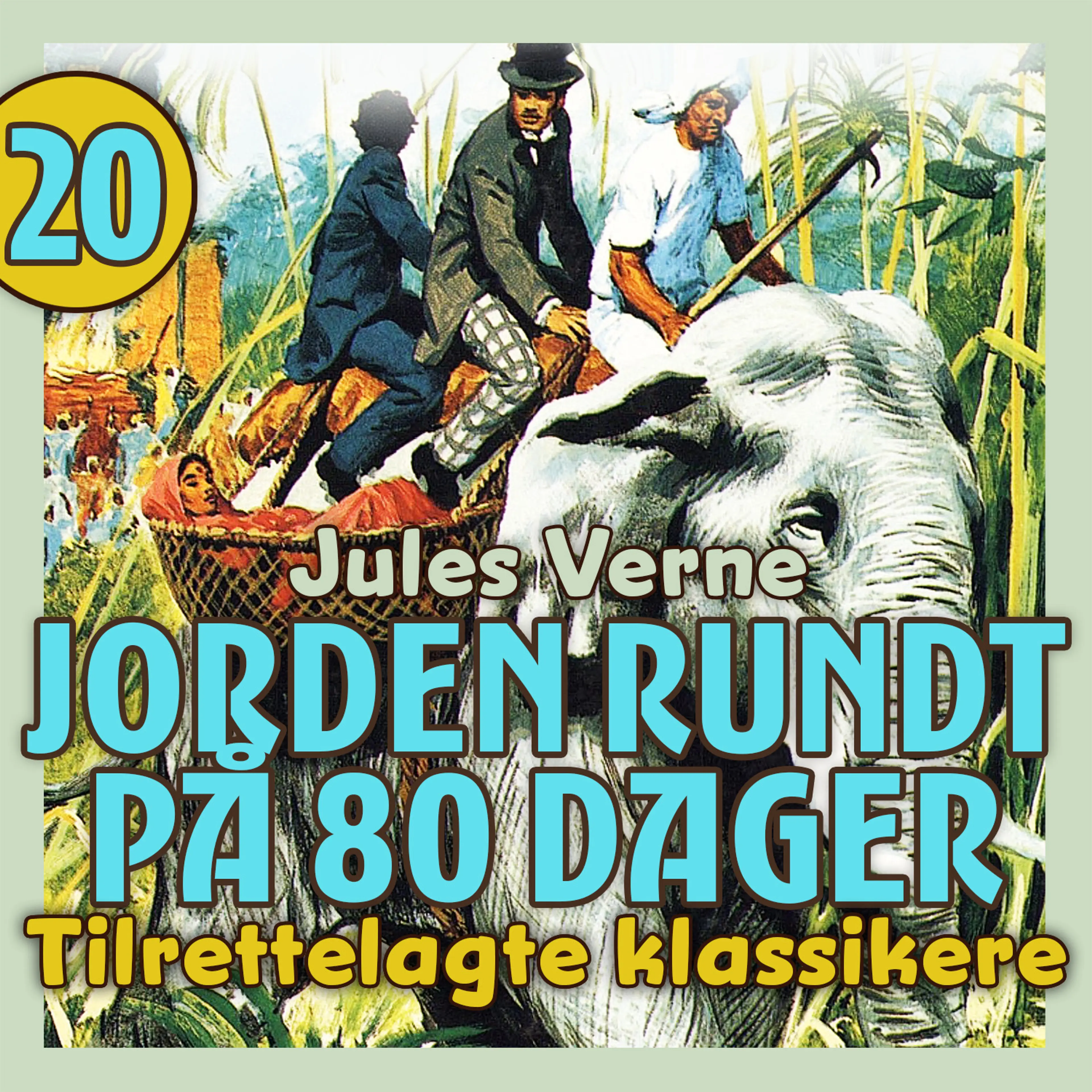 Omslag Jorden rundt på 80 dager av Jules Verne (Lydbok)