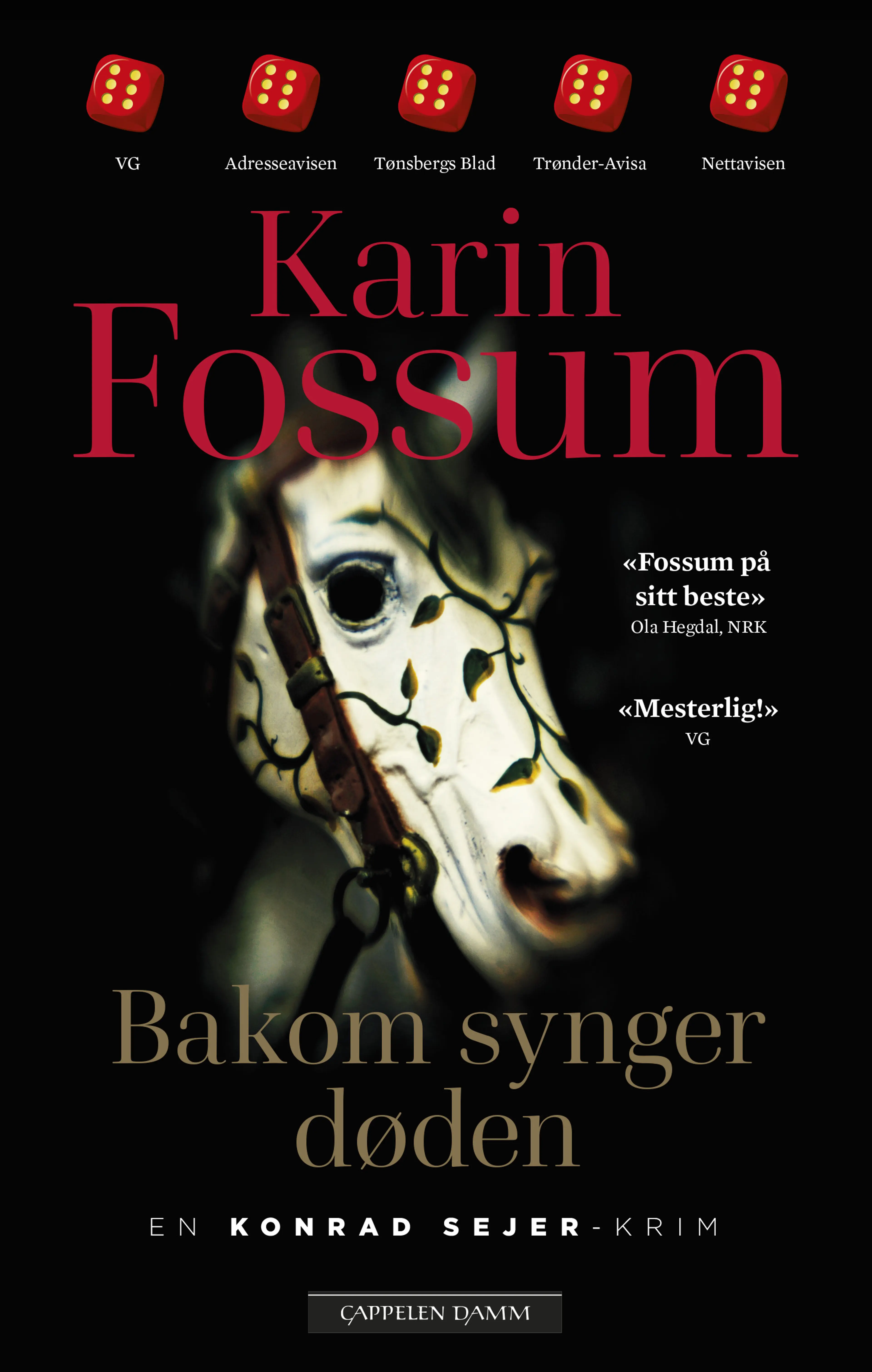 Omslag Bakom synger døden av Karin Fossum (Innbundet)
