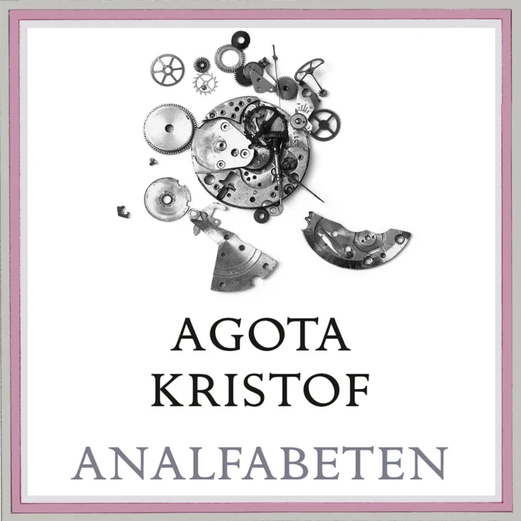 Omslag Analfabeten av Agota Kristof (Lydbok)