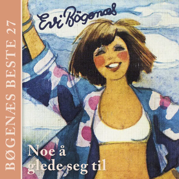 Omslag Noe å glede seg til av Evi Bøgenæs (Nedlastbar lydbok)