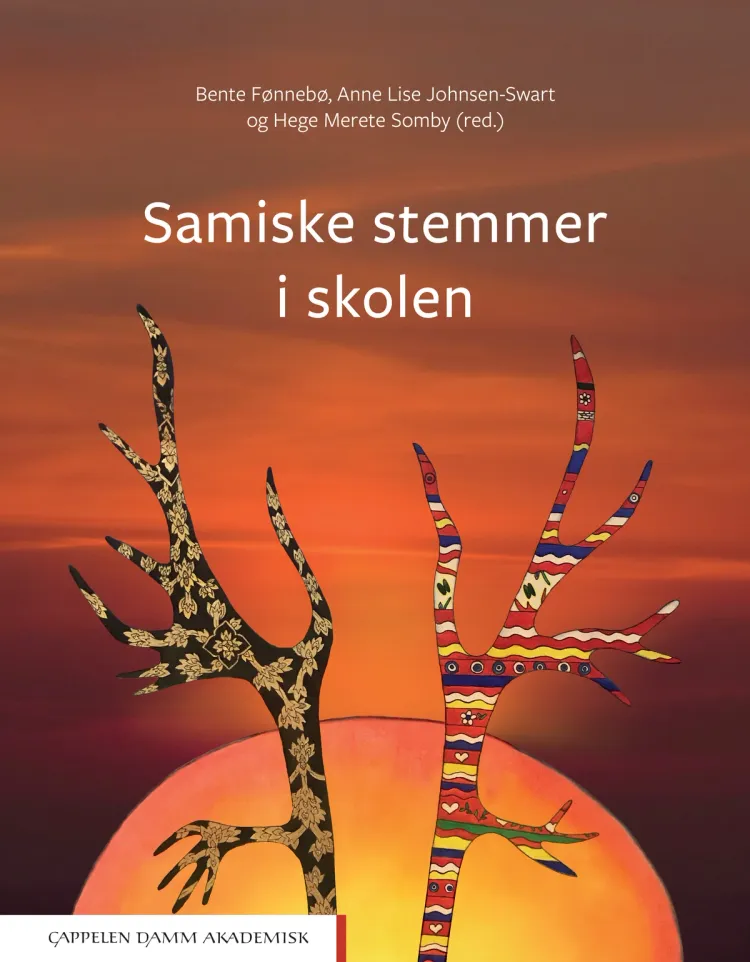 Omslag Samiske stemmer i skolen av Bente Fønnebø, Anne Lise Johnsen-Swart og Hege Merete Somby (red.) (Heftet)