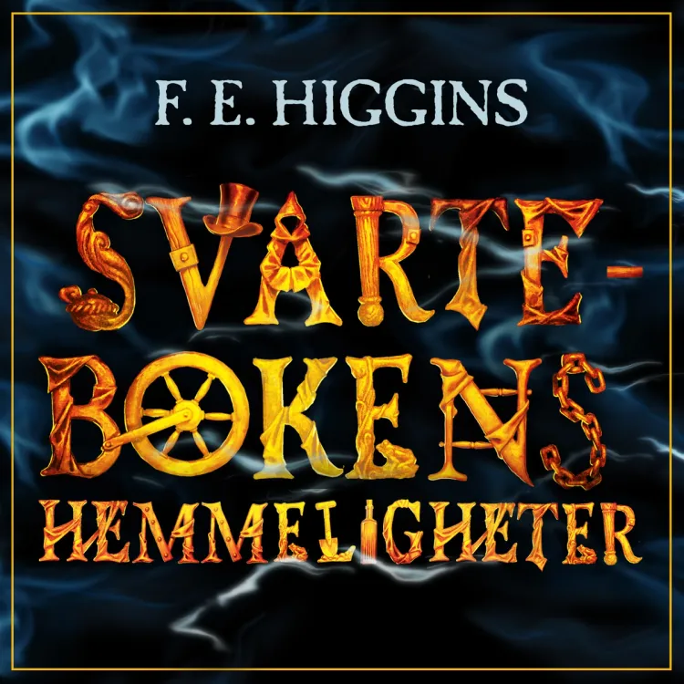 Omslag Svartebokens hemmeligheter av F.E. Higgins (Lydbok)
