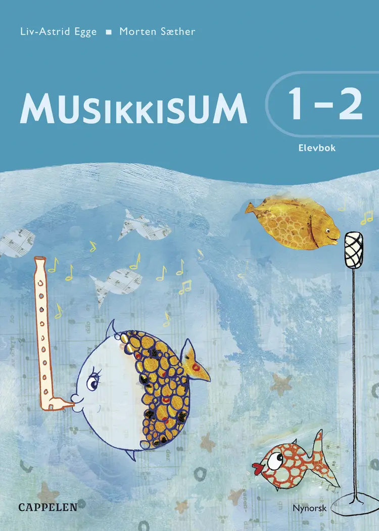 Omslag MusikkisuM 1-2 Elevbok av Liv-Astrid Egge og Morten Sæther (Heftet)