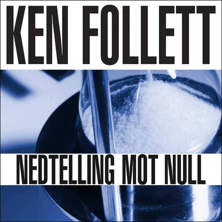 Omslag Nedtelling mot null av Ken Follett (Lydbok)