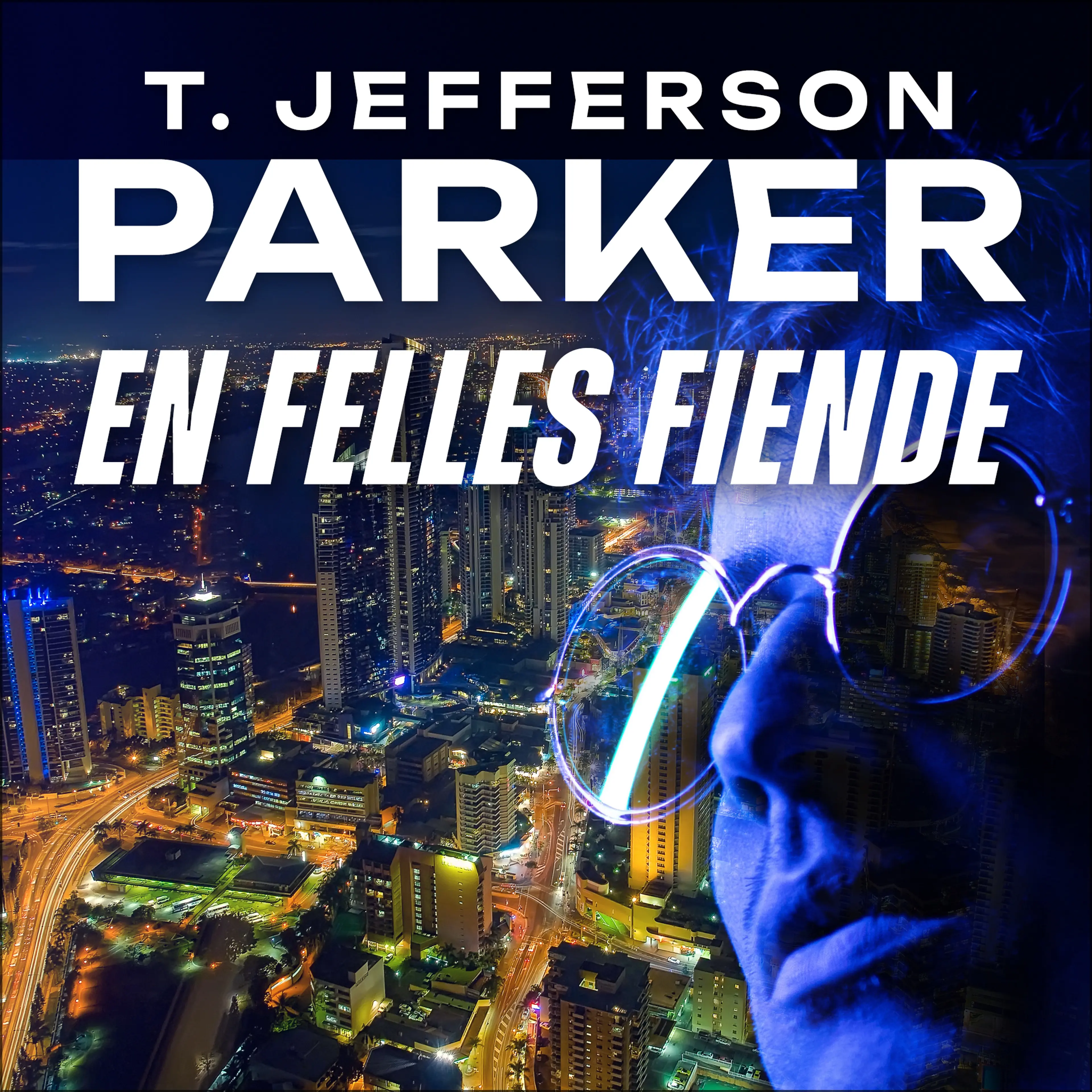 Omslag En felles fiende av T. Jefferson Parker (Lydbok)