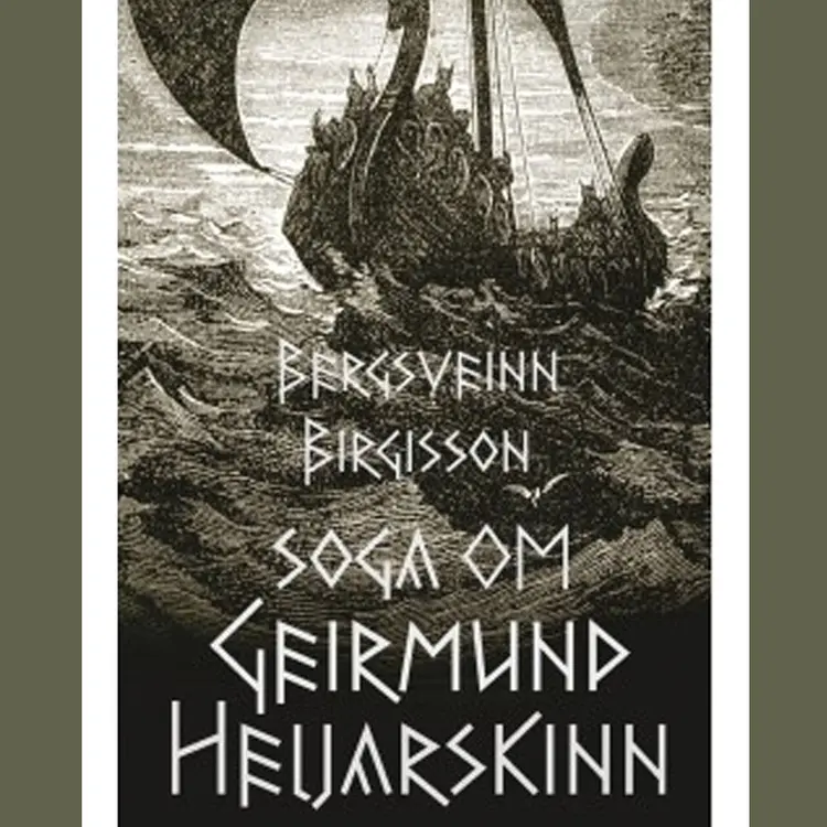 Omslag Soga om Geirmund Heljarskinn av Bergsveinn Birgisson (Lydbok)