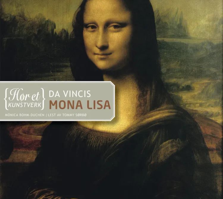 Omslag Da Vincis Mona Lisa av Monica Bohm-Duchen (Lydbok)