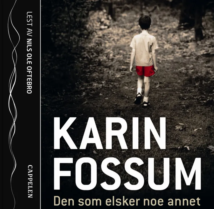 Omslag Den som elsker noe annet av Karin Fossum (CD)