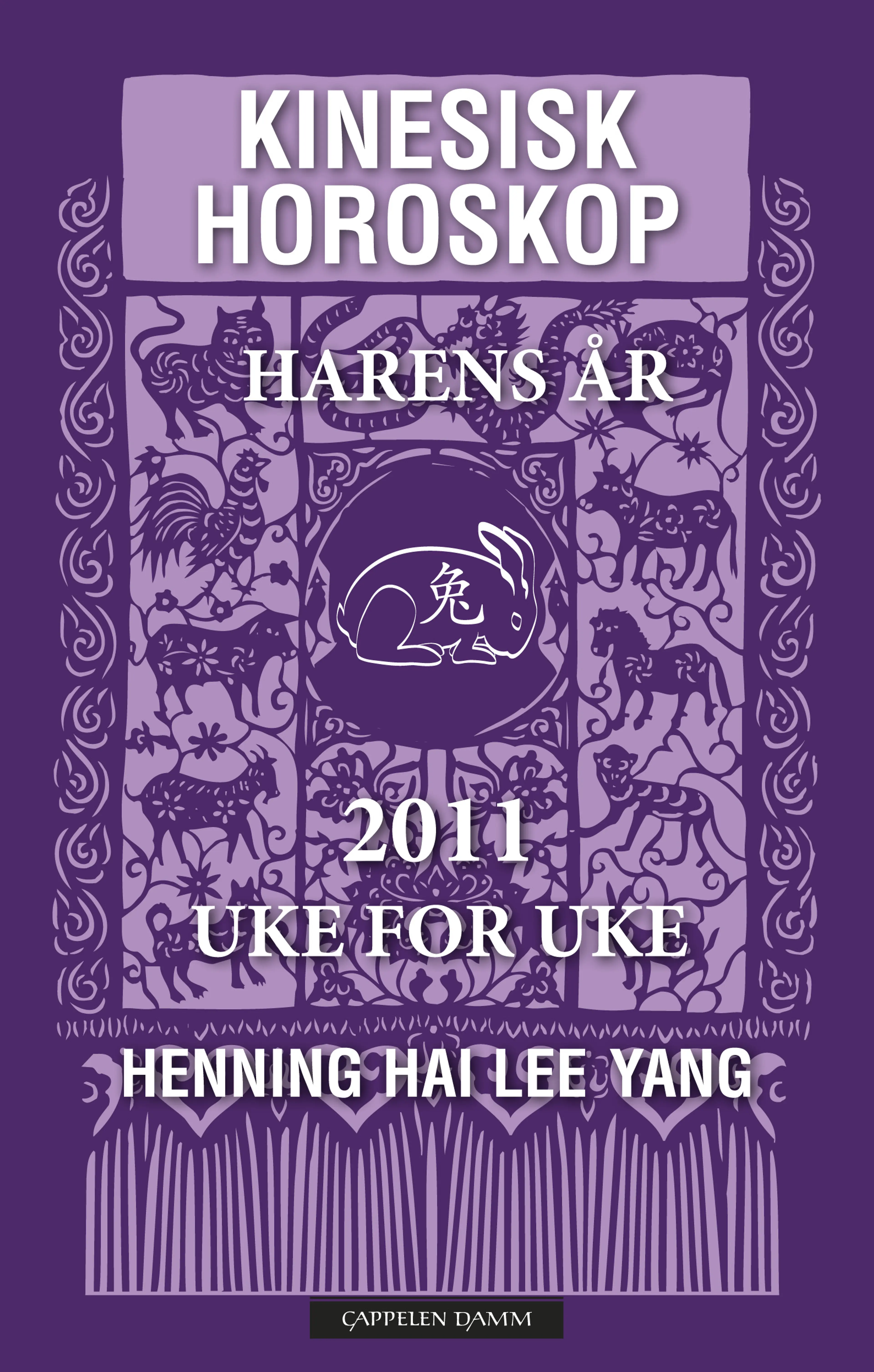 Omslag Kinesisk horoskop 2011/Harens år av Henning Hai Lee Yang (Innbundet)