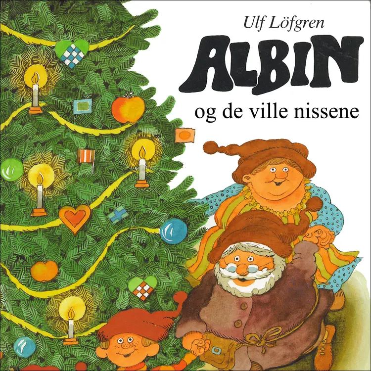 Omslag Albin og de ville nissene av Ulf Löfgren (Lydbok)