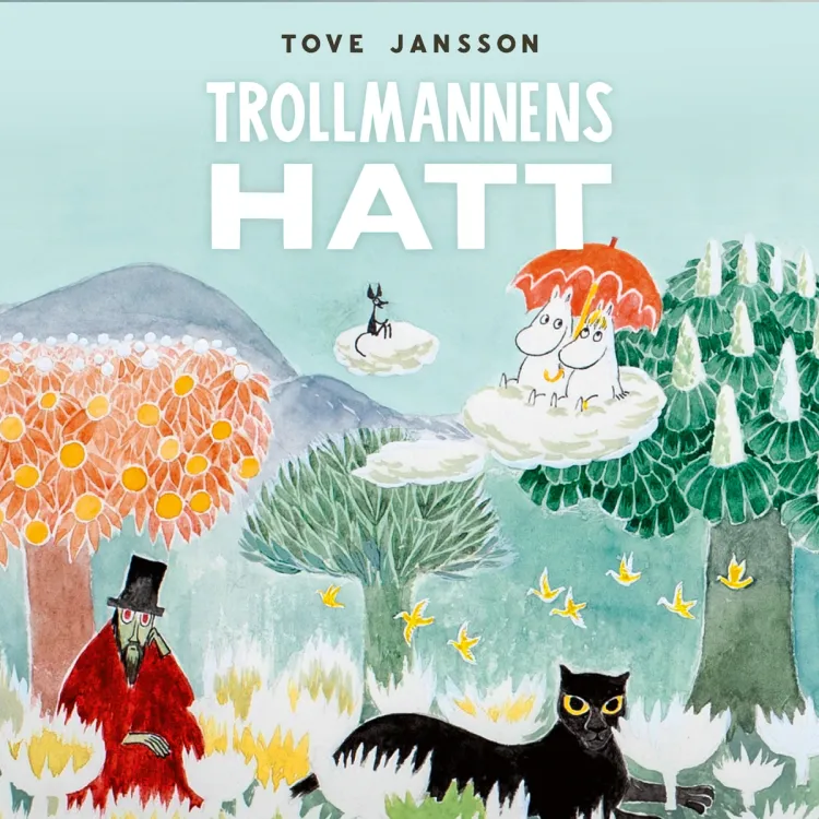 Omslag Trollmannens hatt av Tove Jansson (Lydbok)