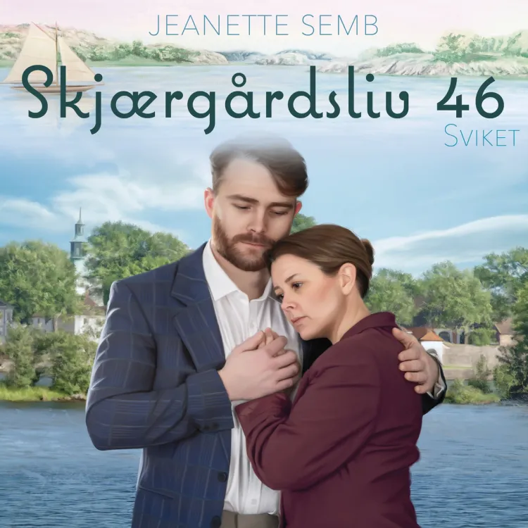 Omslag Sviket av Jeanette Semb (Lydbok)