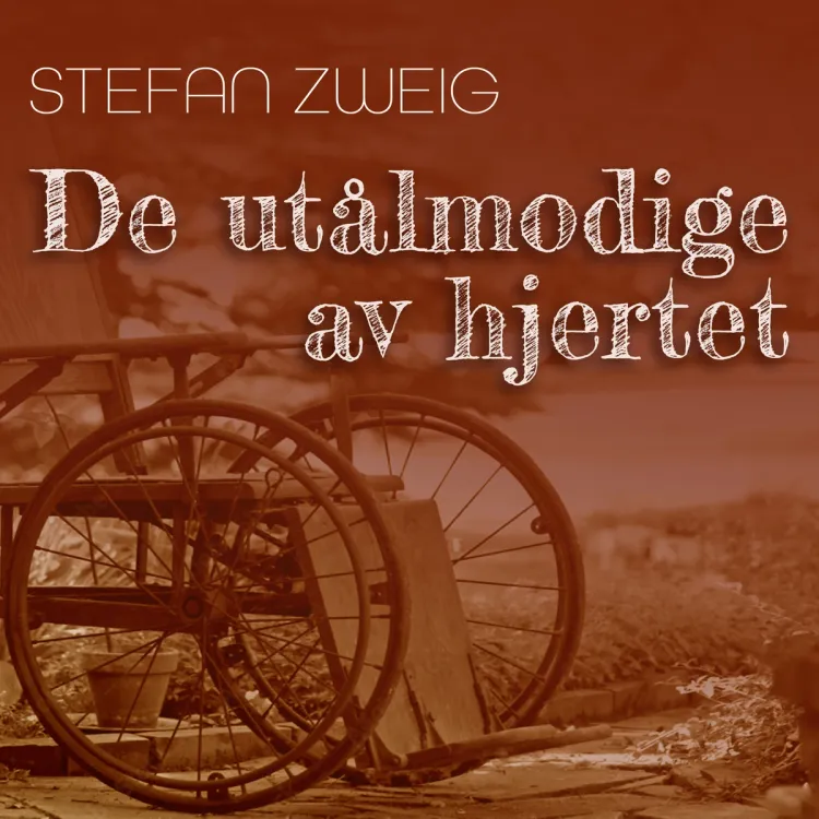 Omslag De utålmodige av hjertet av Stefan Zweig (Nedlastbar lydbok)