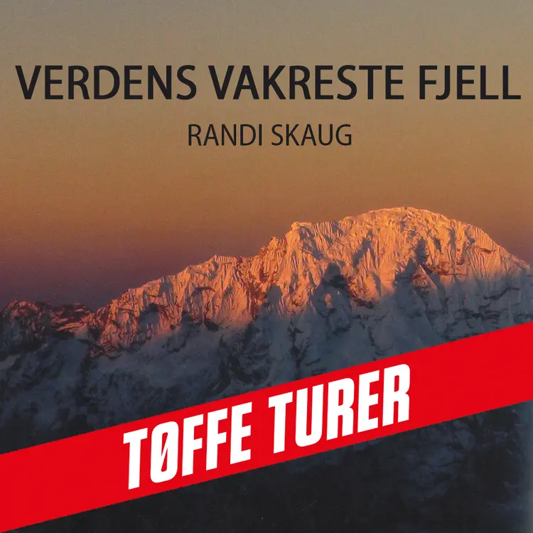 Omslag Verdens vakreste fjell av Randi Skaug (Nedlastbar lydbok)
