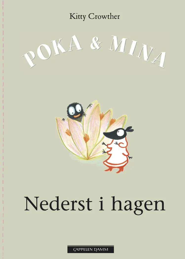Omslag Poka & Mina. Nederst i hagen av Kitty Crowther (Innbundet)