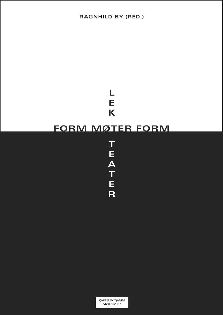Omslag Form møter form av Ragnhild By (red.) (Heftet)