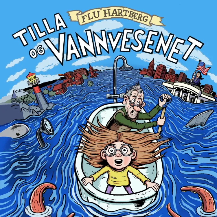 Omslag Tilla og vannvesenet av Flu Hartberg (Lydbok)