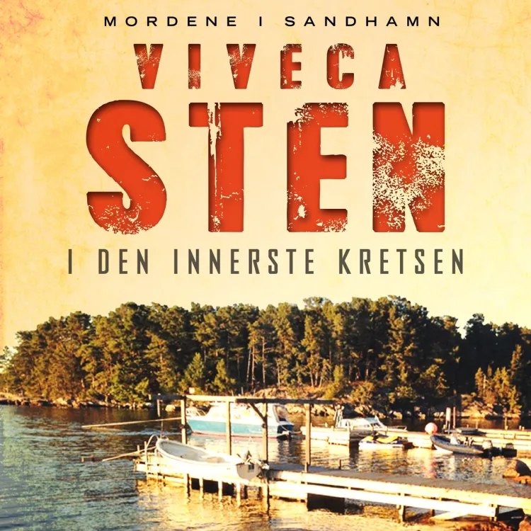 Omslag I den innerste kretsen av Viveca Sten (Lydbok)