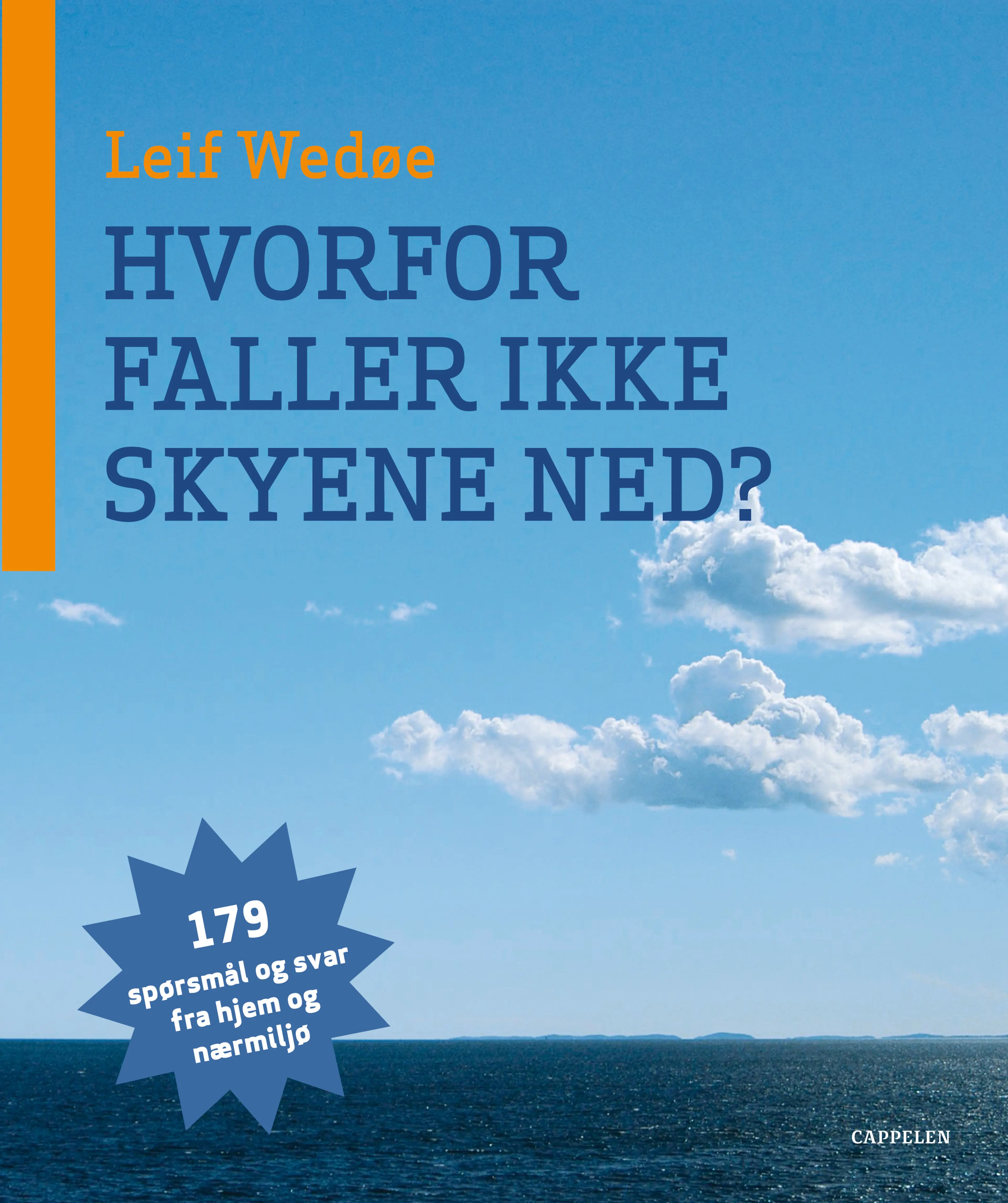 Omslag Hvorfor faller ikke skyene ned? av Leif Wedøe (Heftet)