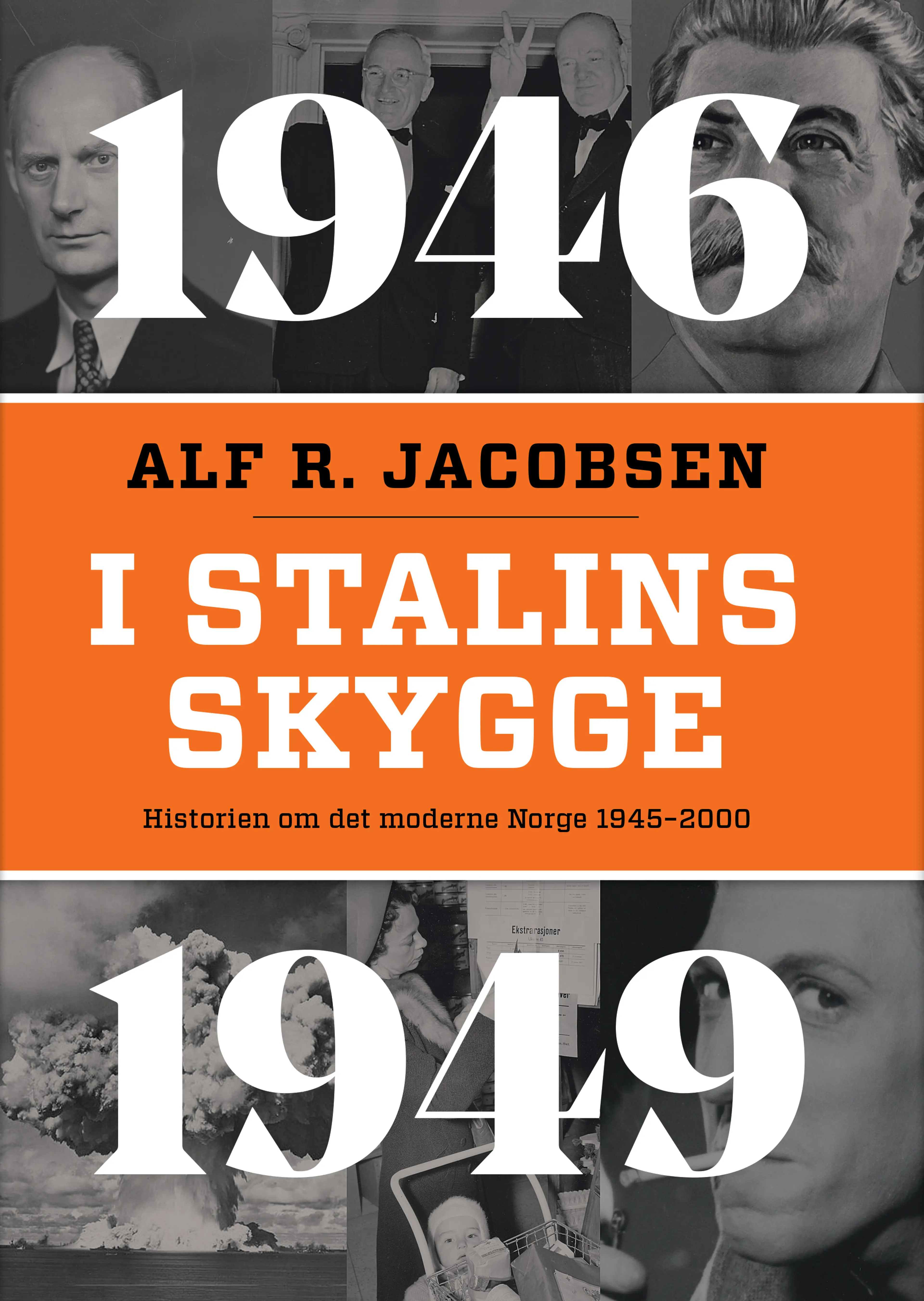 Omslag I Stalins skygge 1946-1949 av Alf R. Jacobsen (Ebok)