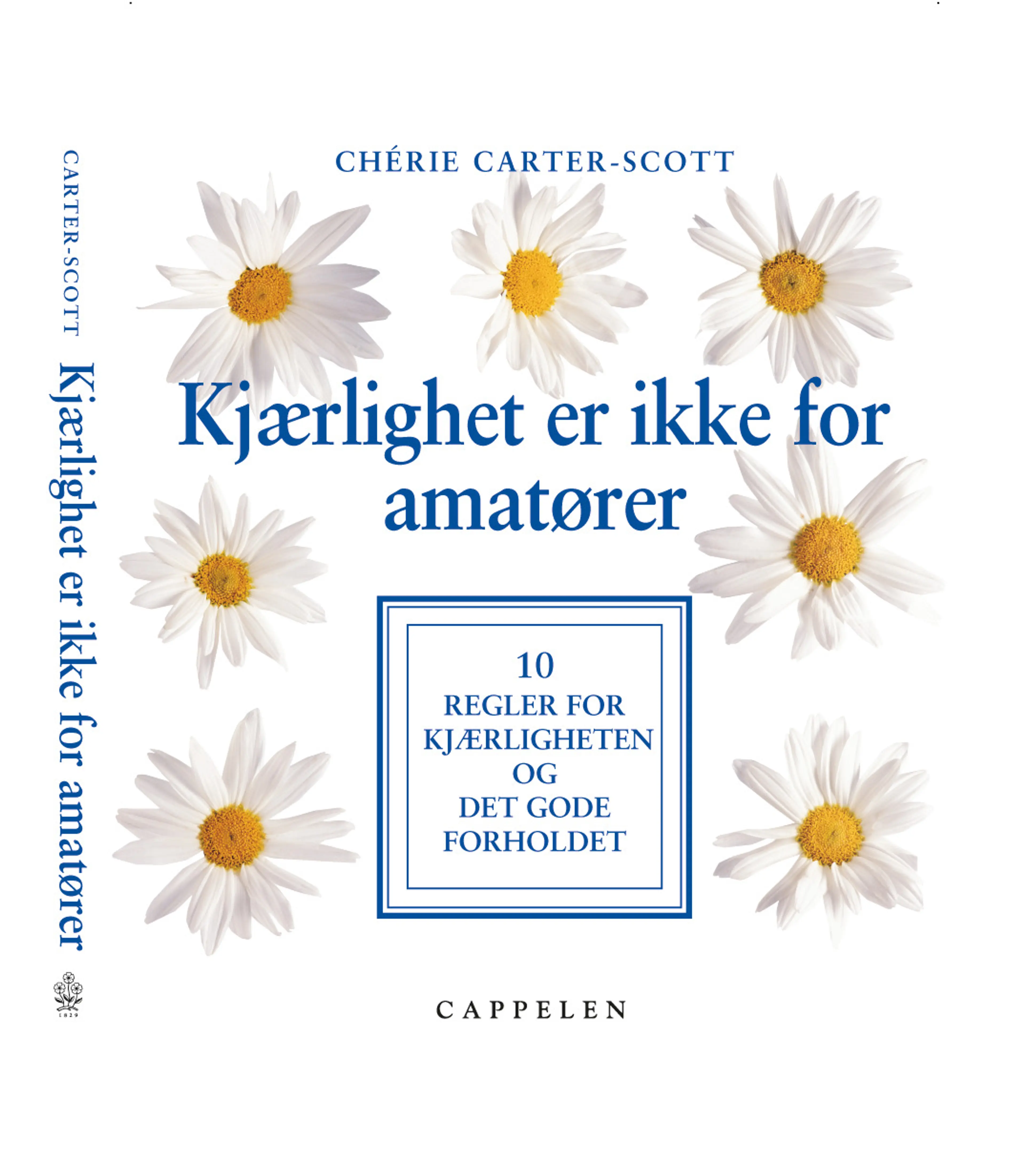 Omslag Kjærlighet er ikke for amatører av Chérie Carter-Scott (Innbundet)