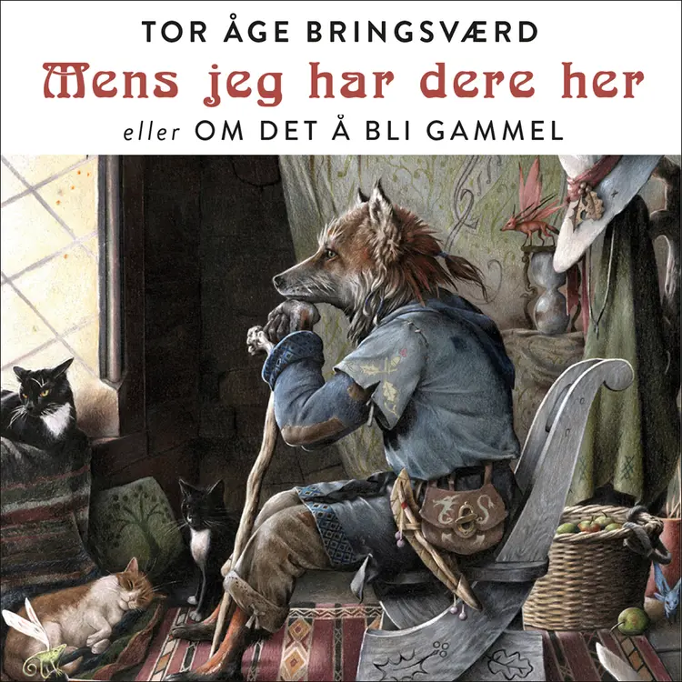 Omslag Mens jeg har dere her - eller om det å bli gammel av Tor Åge Bringsværd (Lydbok)